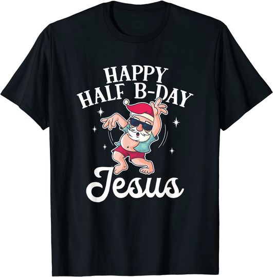 Discover Happy Half B-Day Jesus Birthday Xmas T-Shirt