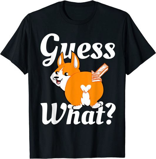 Discover Guess What? Corgi Butt Dog Lovers T-Shirt