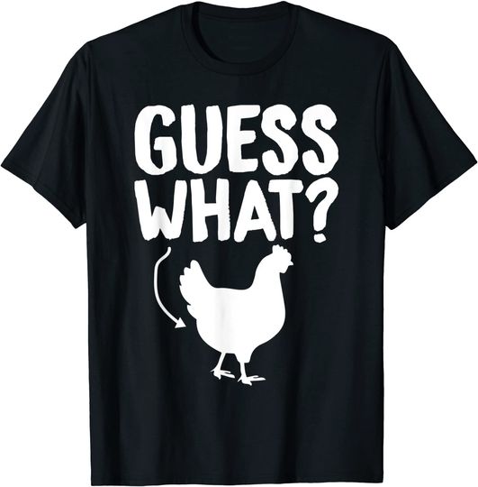 Discover Guess What Chicken Butt Funny Sarcastic Humor Sayings T-Shirt