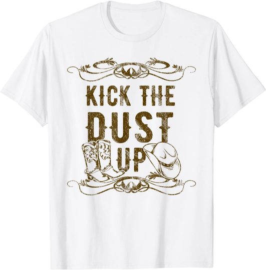 Discover Kick The Dust Up Shirt Funny Country Vintage T Shirt