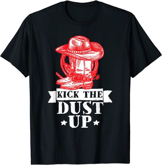 Discover Kick The Dust Up Cowboy Hat Boots Horse Riding T-Shirt