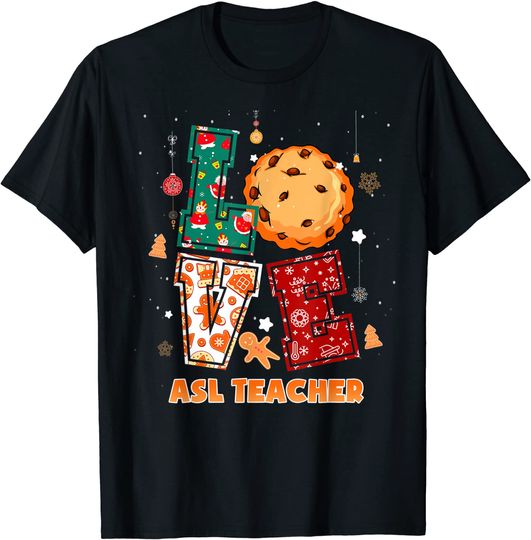 Discover Love ASL Teacher Teacher Christmas Costume Cookie T-Shirt