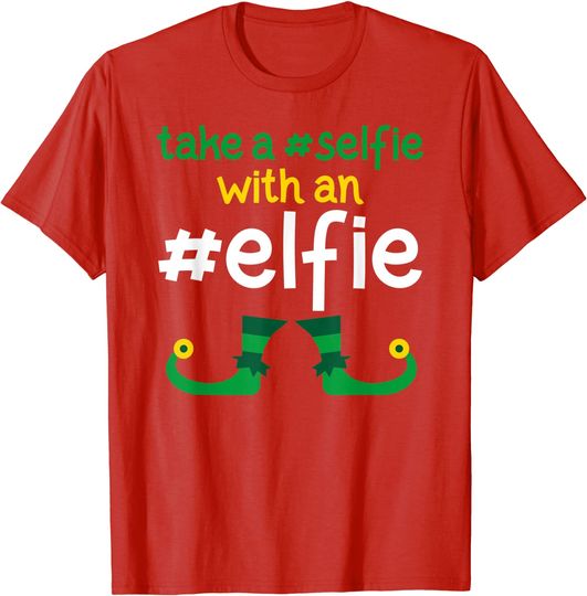 Discover Take A Selfie With An Elfie Funny Christmas Elf Costume T-Shirt
