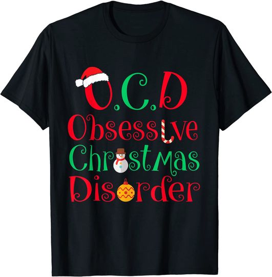 Discover Christmas Ocd Obsesive Christmas Disorder T-Shirt