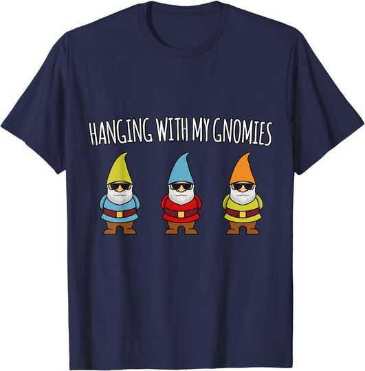 Discover HANGING WITH MY GNOMIES FUNNY YARD GARDEN GNOME SHIRT T-Shirt