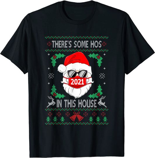 Discover Some Hos In This House Santa Claus Mask Christmas T-Shirt