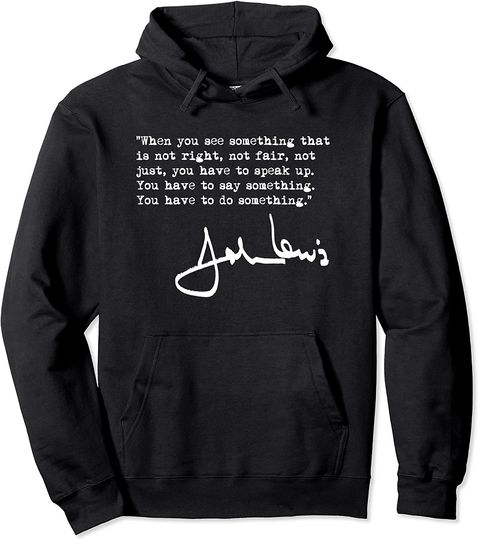Discover John Lewis - Do Something Quote Pullover Hoodie