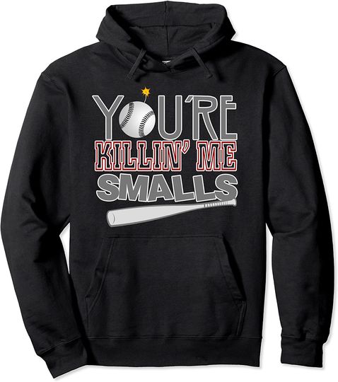 Discover You're Killin' Me Smalls Baseball Pullover Hoodie