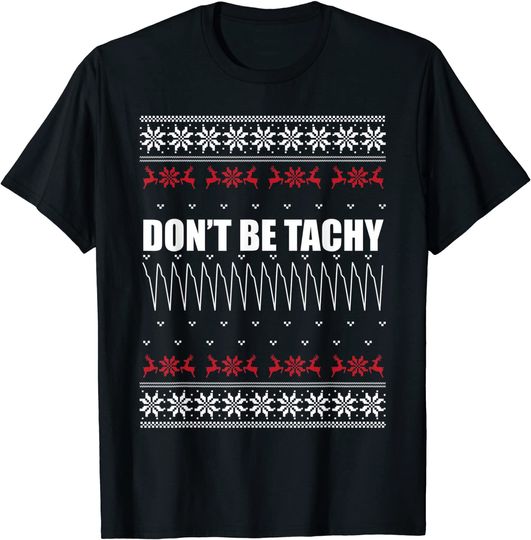 Discover Don't Be Tachy Ugly Christmas Sweater For Nurse