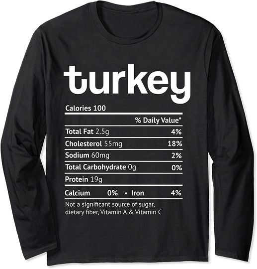 Discover Turkey Nutrition Facts Thanksgiving Christmas Food Long Sleeve