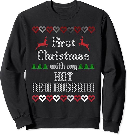 Discover First Christmas With Hot New Husband Sweatshirt