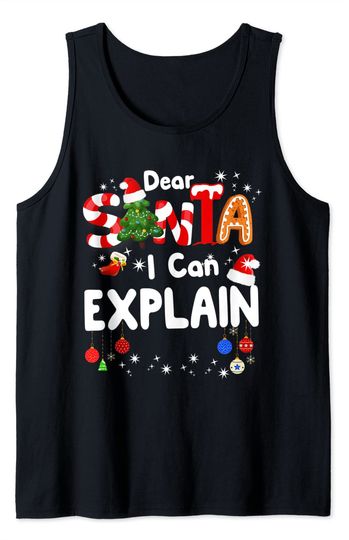 Discover Dear Santa I Can Explain Funny Christmas Tank Top