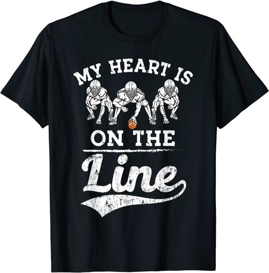 Discover My Heart Is On The Line Offensive Lineman Vintage Football T-Shirt