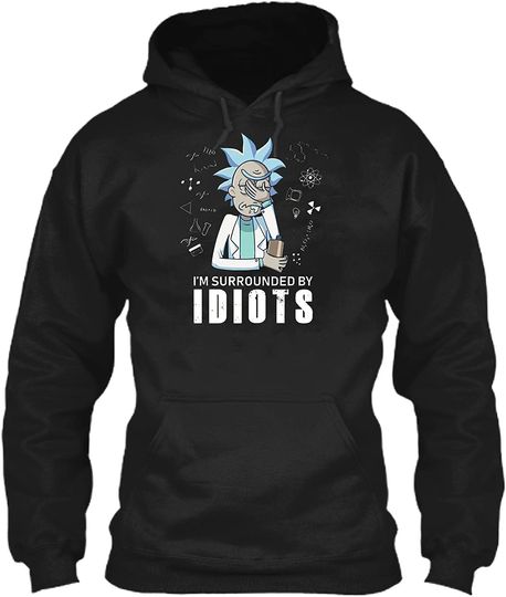 Discover I'm Surrounded By Idiots Hoodie Classic Black Unisex P