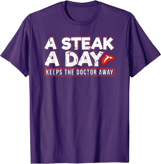 Discover A Steak A Day Carnivore Diet Anti-Vegan Anti-Vegetarian T-Shirt