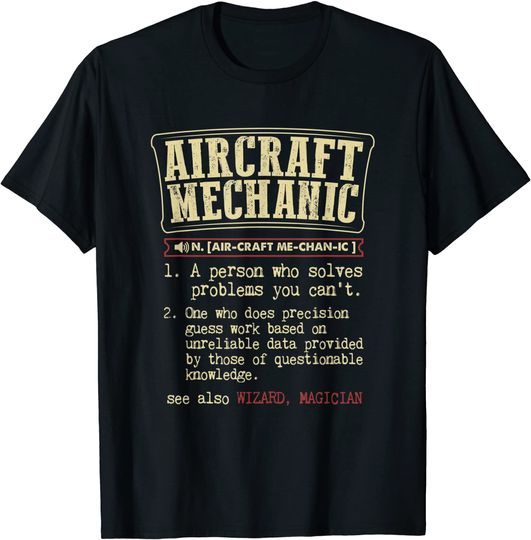 Discover Aircraft Mechanic Definition T-Shirt