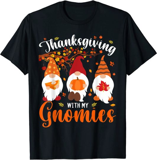 Discover Thanksgiving With My Gnomies Funny Autumn Gnomes Lover T-Shirt