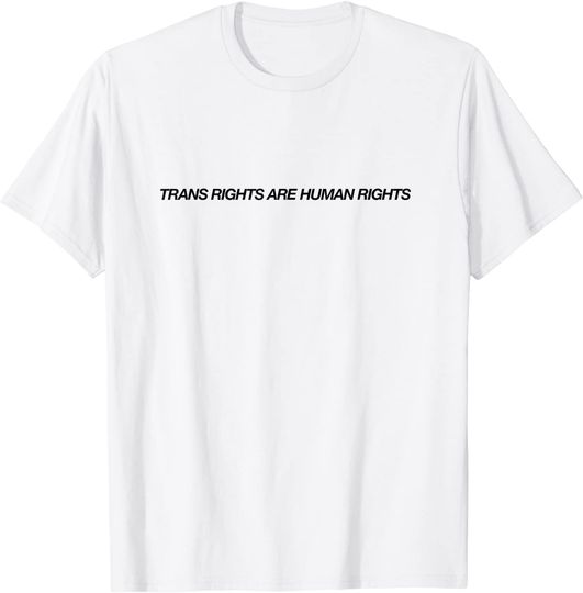 Discover Trans Rights Are Human Rights activist Gender Protest T-Shirt