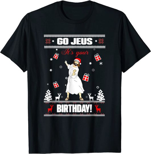 Discover Go Jesus it's Your Birthday Funny Christian Ugly Christmas T-Shirt