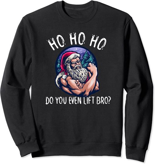 Discover Funny Ho Ho Ho Weight Lifting Santa Claus Gym Clothes Sweatshirt