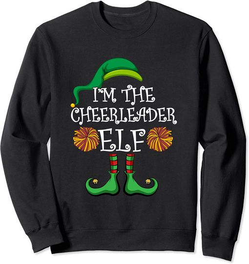 Discover I'm The Cheerleader Elf Matching Group Christmas Sweatshirt