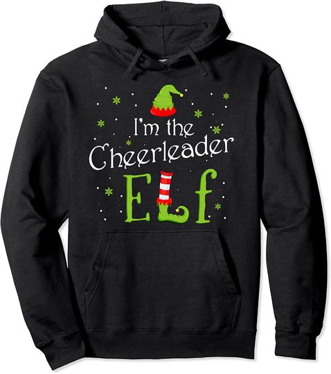 Discover I'm The Cheerleader Elf Xmas Matching Christmas For Family Pullover Hoodie
