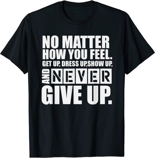 Discover Ultimate Motivation: Never Give Up Motivational T-Shirt