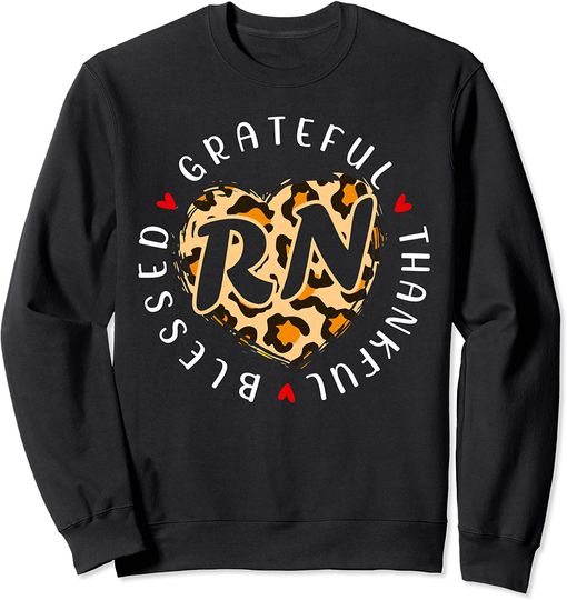 Discover Grateful Thankful Blessed RN Nurse Thanksgiving Leopard Sweatshirt