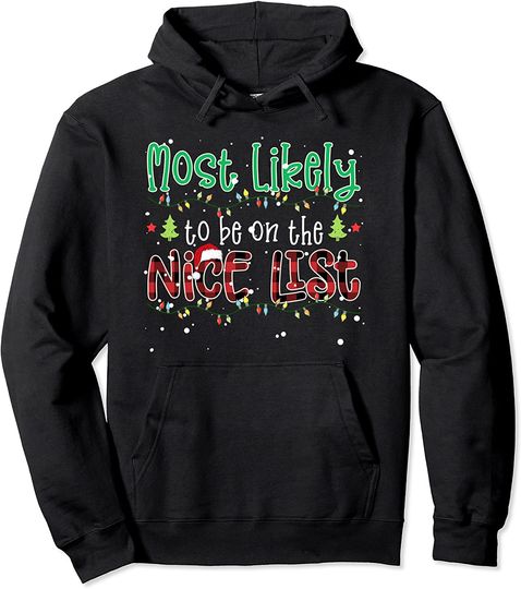 Discover Red Plaid Christmas Most Likely To Be On The Nice List Pullover Hoodie