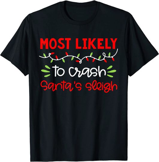 Discover Most Likely To Matching Family Christmas PJs T-Shirt