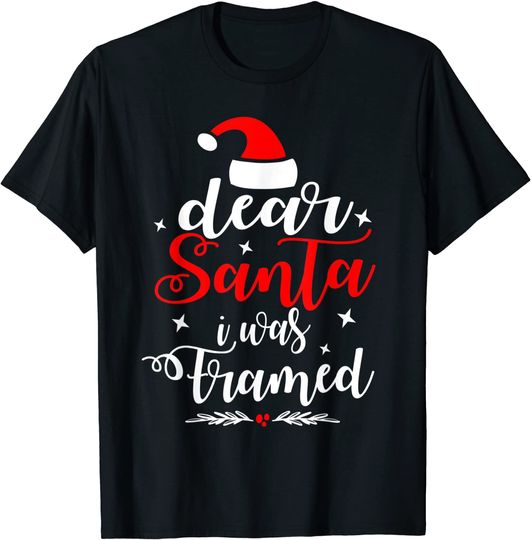 Discover Dear Santa I Was Framed Naughty Or Nice Christmas Cute Gifts T-Shirt