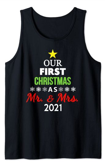 Discover 2021 Our First Christmas as Mr. & Mrs. Tank Top