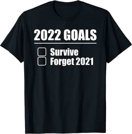 Discover 2022 Goals - New Year's Eve NYE Happy New Year 2022 T-Shirt
