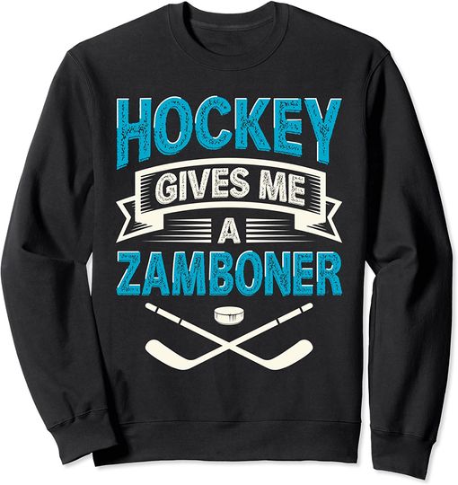 Discover Hockey Gives Me A Zamboner Hockey Fan Sweatshirt