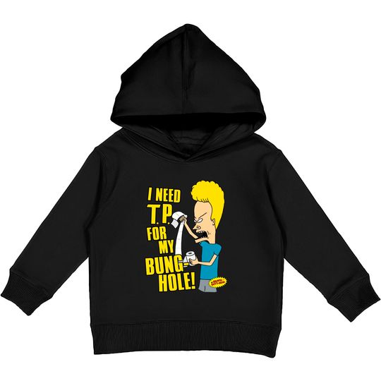 Discover Beavis And Butt-head Kids Pullover Hoodie I Need T.p. For My Bung-hole