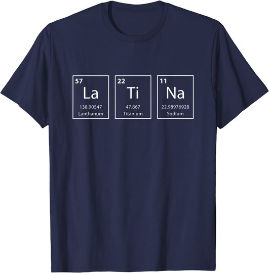 Discover Latina Periodic Table Chemistry Elements T-Shirt