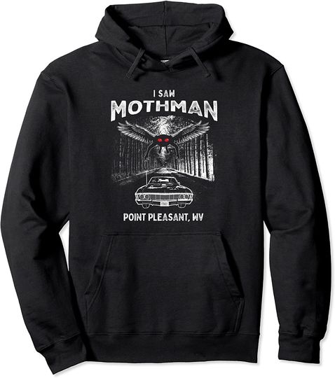 Discover Mothman Hoodie I Saw Mothman In Point Pleasant West Virginia Cryptid Chase