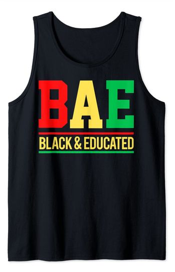 Discover BAE Black & Educated Melanin Men, Women, Girl & Boy Graduate Tank Top
