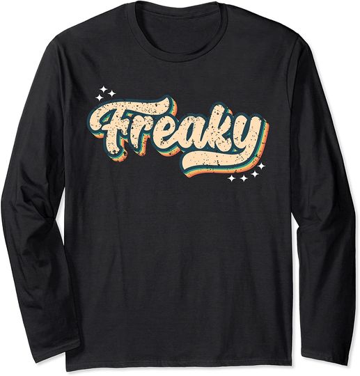 Discover Freaky Shirt Vintage Look Slang A 70s Costume Or 80s Costume Long Sleeve