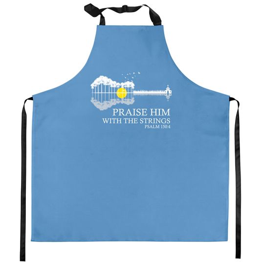 Discover Praise Him With The Strings Christian Guitar Player Kitchen Apron