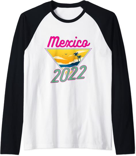 Discover Mexico 2022 Family Vacation Honeymoon Mexico Vacation Raglan Baseball Tee
