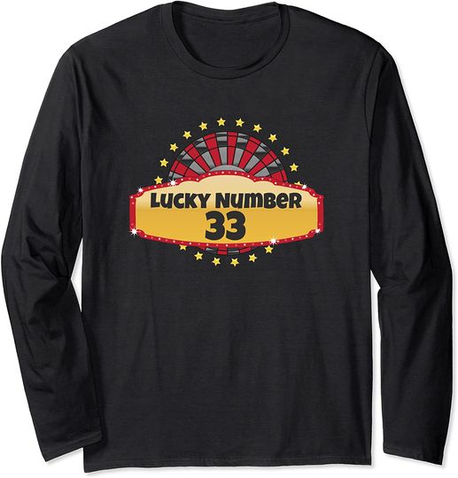 Discover Lucky Number 33 Roulette Wheel Gambling Casino Spin Win Men Long Sleeve T-Shirt