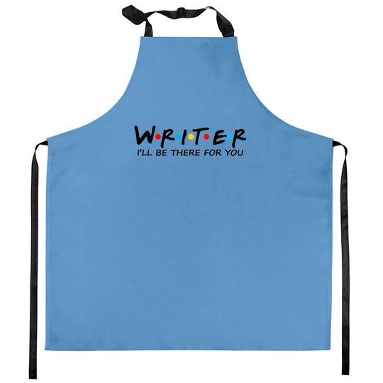 Discover Writer I Will Be There For You Kitchen Apron