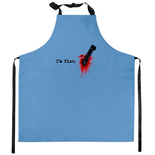 Discover I'm Fine Bloody Kitchen Apron