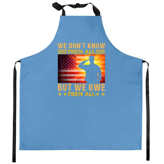 Discover We Don’t Know Them All But We Owe Them All Kitchen Apron