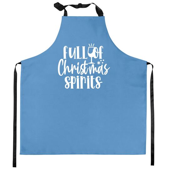 Discover Full Of Christmas Spirit Funny Christmas Kitchen Apron