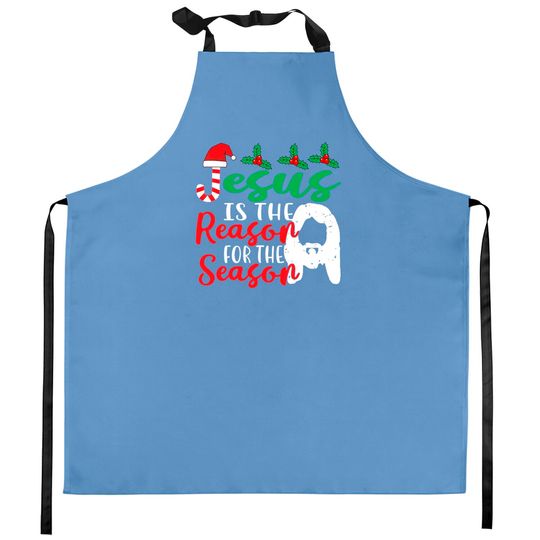 Discover Jesus Is The Reason For The Season Christmas Pajamas Gifts Kitchen Apron