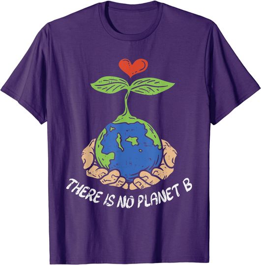 Discover Hands Holding Earth T-shirt Theres Is No Planet B Earth Day Eco Plant Hand