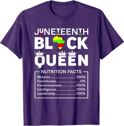 Discover Juneteenth Womens Black Queen Nutritional Facts Girls Mom T-Shirt