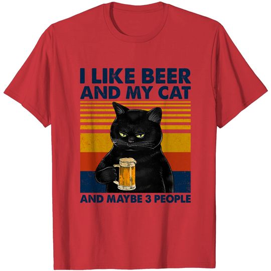 Discover I Like Beer My Cat and Maybe 3 People T Shirt